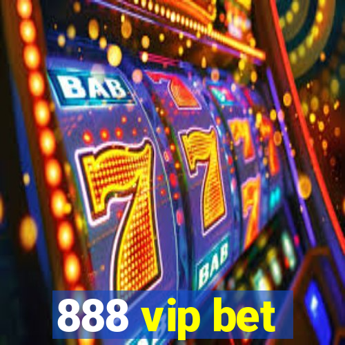 888 vip bet